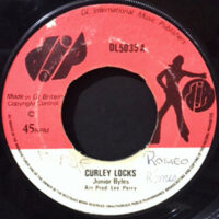 7 / JUNIOR BYLES / CURLEY LOCKS