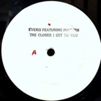 12 / EVERIS FEATURING MAXEEN / THE CLOSER I GET TO YOU / GIRL