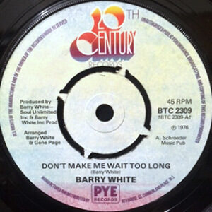 7 / BARRY WHITE / DON'T MAKE ME WAIT TOO LONG / (INSTRUMENTAL)