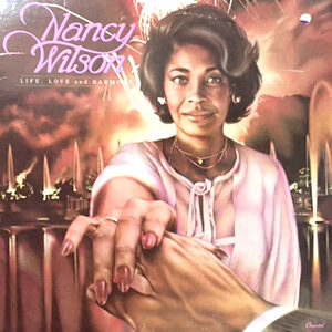 LP / NANCY WILSON / LIFE, LOVE AND HARMONY