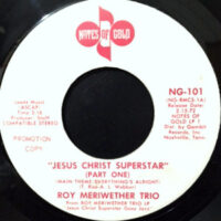 7 / ROY MERIWETHER TRIO / JESUS CHRIST SUPERSTAR (PART ONE) / (PART TWO)