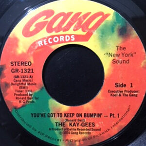 7 / KAYGEES / YOU'VE GOT TO KEEP ON BUMPIN' (PT. 1) / (PT. 2)