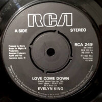 7 / EVELYN KING / LOVE COME DOWN