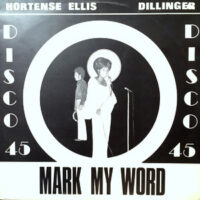 12 / HORTENSE ELLIS / DILLINGER / MARK MY WORD