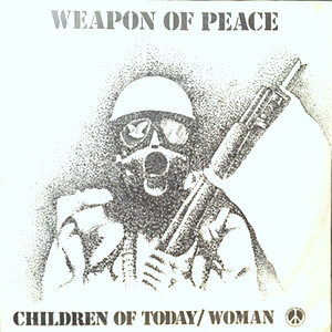 12 / WEAPON OF PEACE / CHILDREN OF TODAY / WOMAN