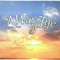 12 / A WAY OF LIFE / TRIPPIN' ON YOUR LOVE