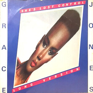 12 / GRACE JONES / PRIVATE LIFE / SHE'S LOST CONTROL