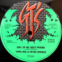 12 / TIPPA IRIE & PETER SPENCE / GIRL OF MY BEST FRIEND