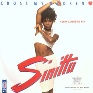 12 / SINITTA / CROSS MY BROKEN HEART (CUPID'S AVENGING MIX)