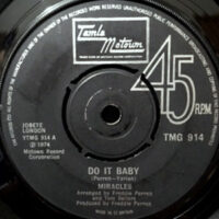 7 / MIRACLES / DO IT BABY