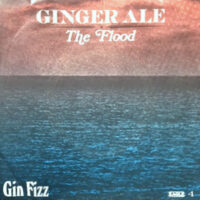 7 / GINGER ALE / THE FLOOD / GIN FIZZ