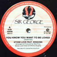 12 / STONE LOVE FEAT. WINSOME / YOU KNOW YOU WANT TO BE LOVED