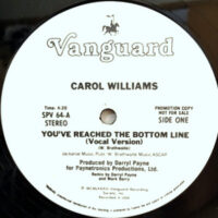 12 / CAROL WILLIAMS / YOU'VE REACHED THE BOTTOM LINE