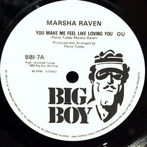 7 / MARSHA RAVEN / YOU MAKE ME FEEL LIKE LOVING YOU