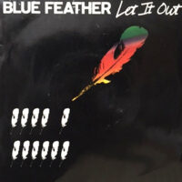 7 / BLUE FEATHER / LET IT OUT / HIGH UP TO THE SKY