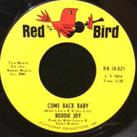 7 / RODDIE JOY / COME BACK BABY