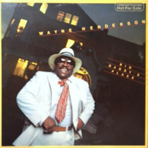 LP / WAYNE HENDERSON / BIG DADDY'S PLACE