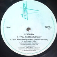 12 / STATUS IV / YOU AIN'T REALLY DOWN