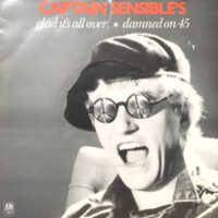 7 / CAPTAIN SENSIBLE / GLAD IT'S ALL OVER