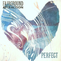 12 / FAIRGROUND ATTRACTION / PERFECT