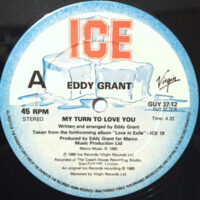 12 / EDDY GRANT / MY TURN TO LOVE YOU / USE IT OR LOSE IT