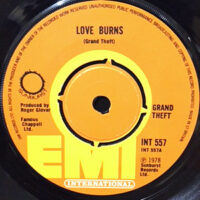 7 / GRAND THEFT / LOVE BURNS