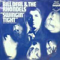 7 / BILL DEAL & THE RHONDELS / TUCK'S THEME / SWINGIN' TIGHT