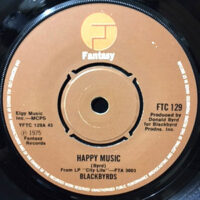 7 / BLACKBYRDS / HAPPY MUSIC / LOVE SO FINE