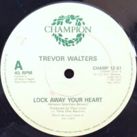 12 / TREVOR WALTERS / LOCK AWAY YOUR HEART / CRYING