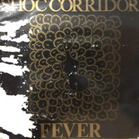 12 / SHOC CORRIDOR / FEVER / THAT SINKING FEELING