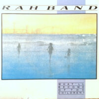 7 / RAH BAND / WHAT'LL BECOME OF THE CHILDREN?