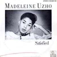 7 / MADELEINE UZHO / SATISFIED