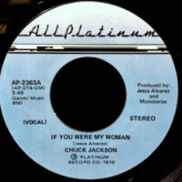 7 / CHUCK JACKSON / IF YOU WERE MY WOMAN