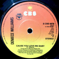 7 / DENIECE WILLIAMS / FREE / CAUSE YOU LOVE ME BABY