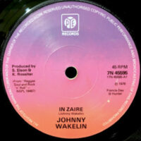 7 / JOHNNY WAKELIN / IN ZAIRE
