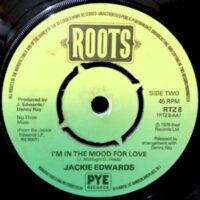 7 / JACKIE EDWARDS / I'M IN THE MOOD FOR LOVE