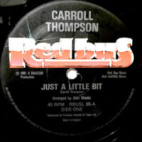 12 / CARROLL THOMPSON / JUST A LITTLE BIT / A HAPPY SONG