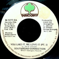 7 / SOUTHROAD CONNECTION / YOU LIKE IT, WE LOVE IT (PART. I) / (PART. II)