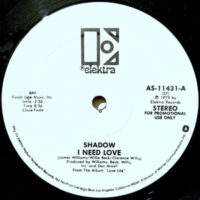 12 / SHADOW / I NEED LOVE / SAY IT AGAIN