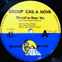 12 / GROUP CAS A NOVA / SHOULD'VE BEEN YOU / LOVING YOU