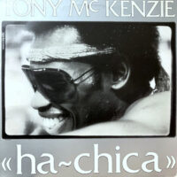 12 / TONY MCKENZIE / HA CHICA