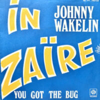 7 / JOHNNY WAKELIN / IN ZAIRE