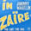 7 / JOHNNY WAKELIN / IN ZAIRE