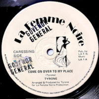 12 / TYRONE / COME ON OVER TO MY PLACE