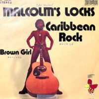 7 / MALCOLM'S LOCKS / CARIBBEAN ROCK