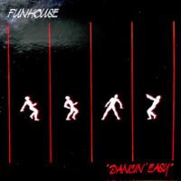 12 / FUNHOUSE / DANCIN' EASY