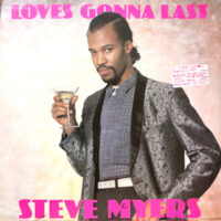 12 / STEVE MYERS / LOVES GONNA LAST