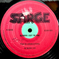 12 / THE BLUES BUSTERS & SARA LEE / CLOSER I GET TO YOU