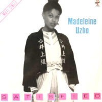 12 / MADELEINE UZHO / SATISFIED