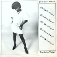 12 / PAULETTE TAJAH / GLAD YOU'RE AROUND